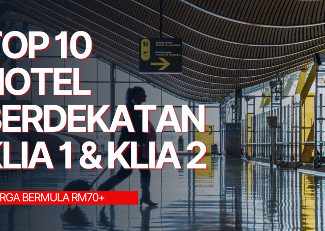 Top 10 Hotels near Klia