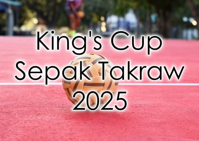 Thai King’s Cup Soccer Takraw 2025