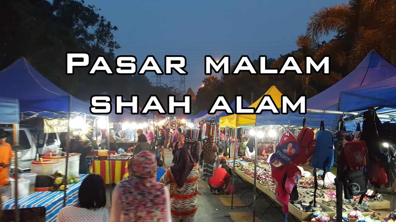 Shah Alam Night Market 2025: Location and Day Open