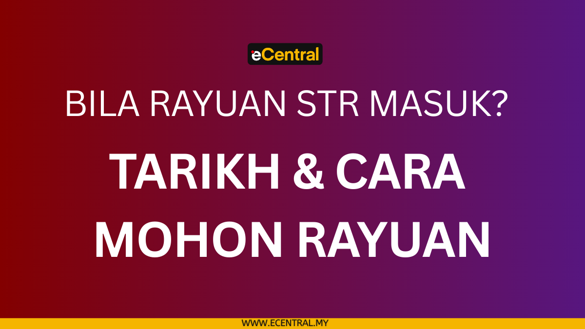 Bila Rayuan STR Masuk? – Tarikh & Cara Mohon Rayuan